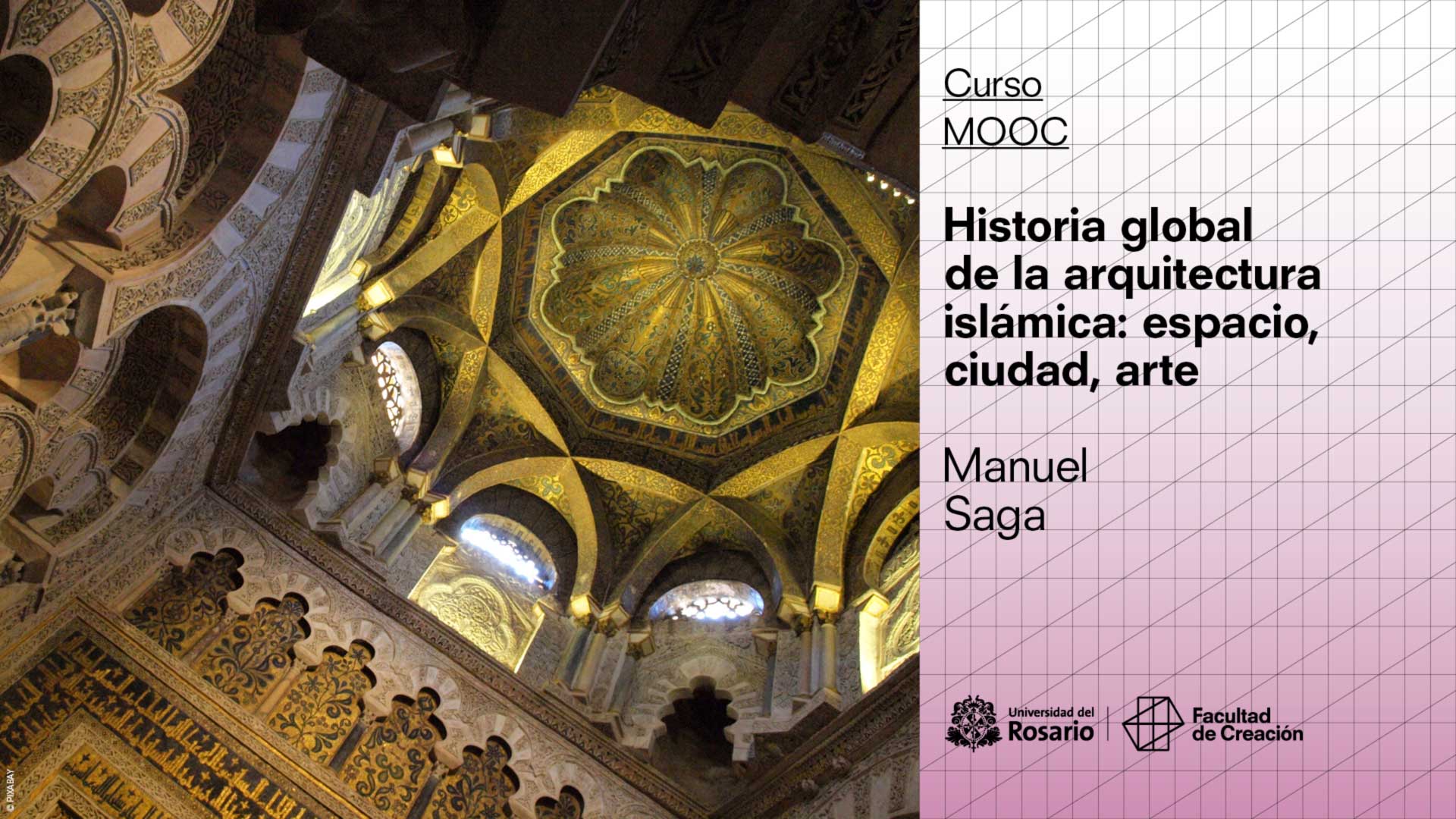 Historia global de la arquitectura islámica: espacio, ciudad, arte