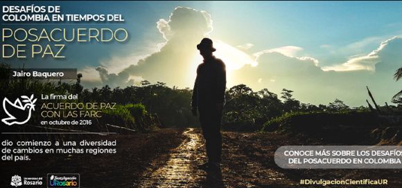  Desafíos de Colombia en tiempos del posacuerdo de paz