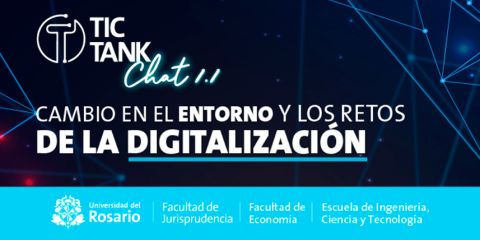 Tic Tank Chat 1.1 - Cambio en el Entorno y los retos de la digitalización.