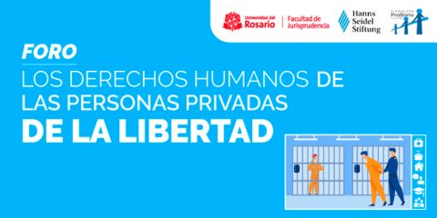  Foro 'Los Derechos Humanos de las personas privadas de la libertad'
